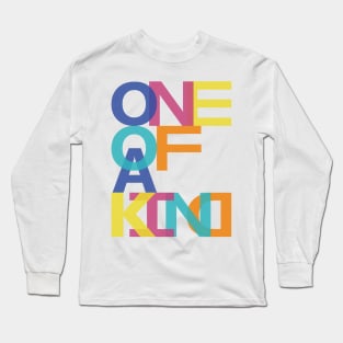 One of a kind Long Sleeve T-Shirt